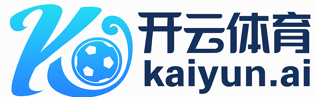 开云体育官方网站 - 开云在线 | 体育/电竞 Kaiyun Sports